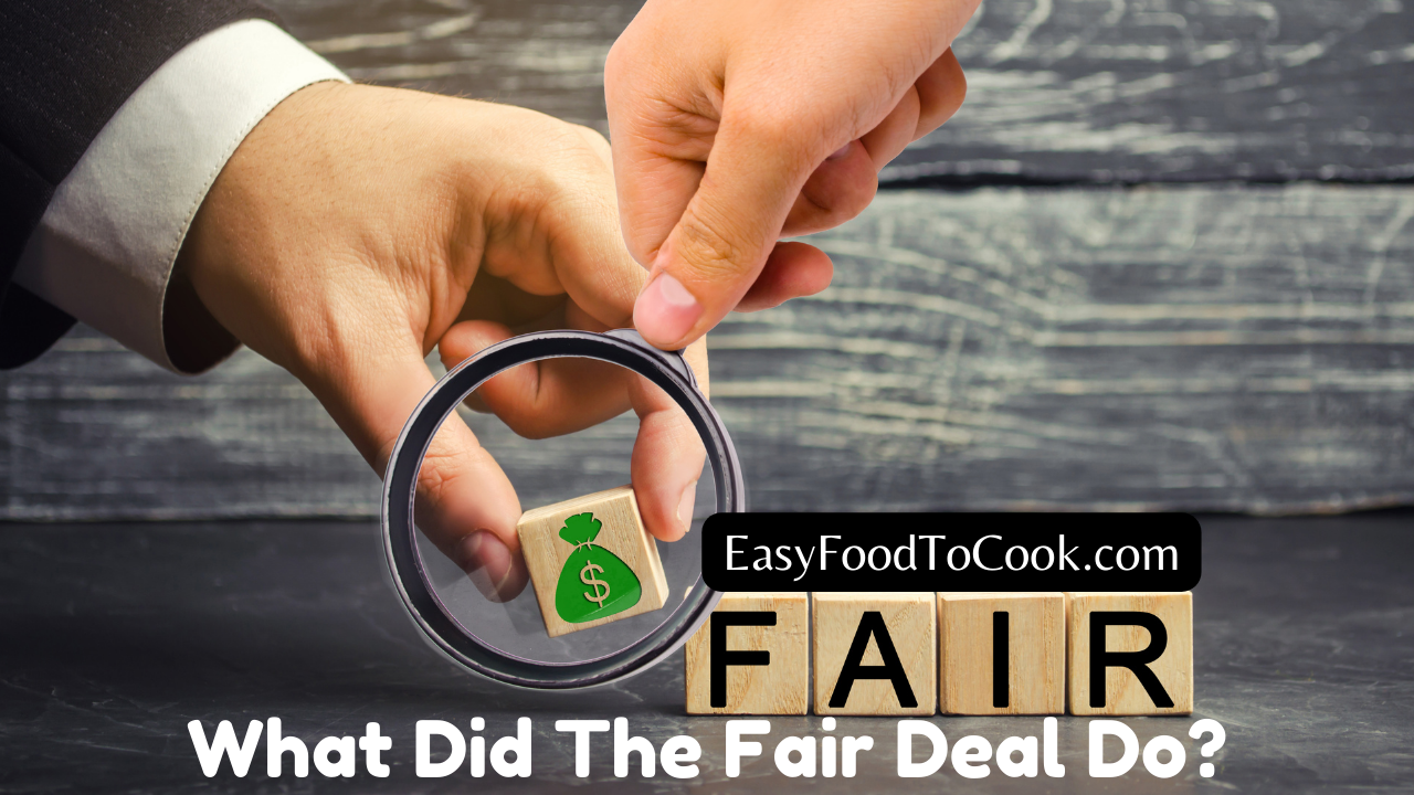What Did The Fair Deal Do
